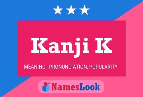 Kanji K Name Poster