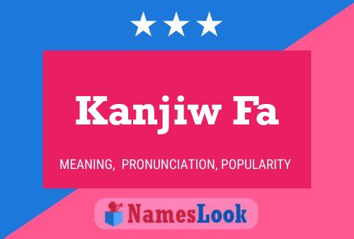 Kanjiw Fa Name Poster