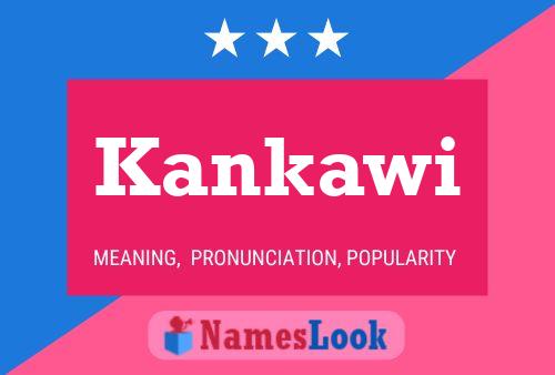 Kankawi Name Poster