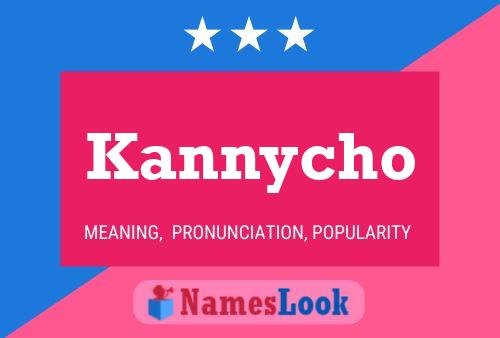 Kannycho Name Poster