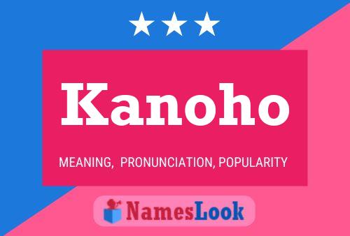 Kanoho Name Poster