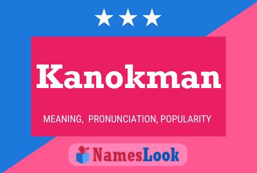 Kanokman Name Poster