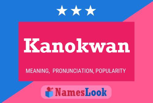 Kanokwan Name Poster