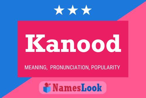 Kanood Name Poster