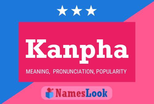 Kanpha Name Poster