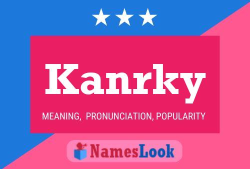 Kanrky Name Poster