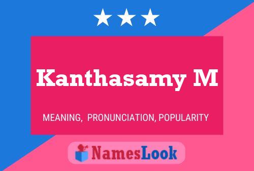 Kanthasamy M Name Poster