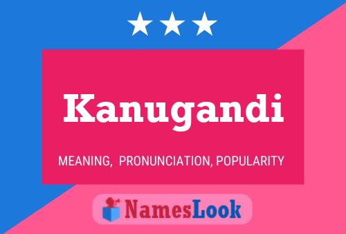 Kanugandi Name Poster