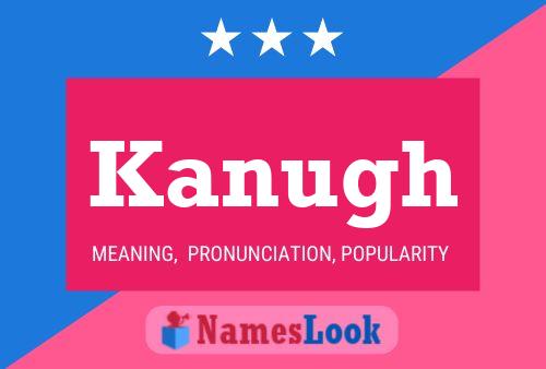 Kanugh Name Poster