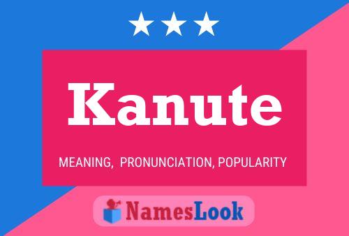 Kanute Name Poster