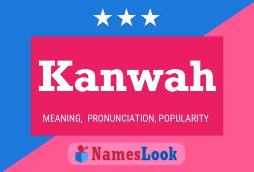 Kanwah Name Poster