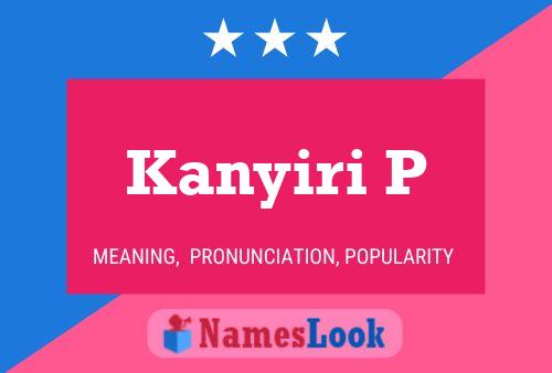 Kanyiri P Name Poster