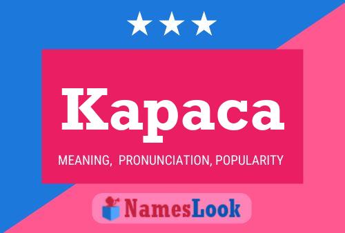 Kapaca Name Poster