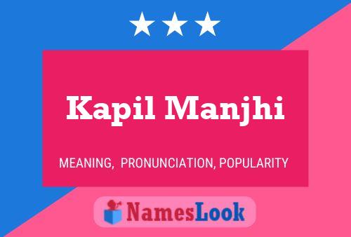 Kapil Manjhi Name Poster