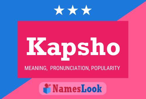 Kapsho Name Poster