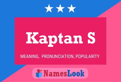 Kaptan S Name Poster