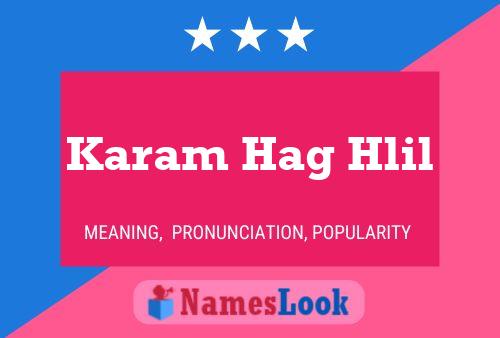 Karam Hag Hlil Name Poster