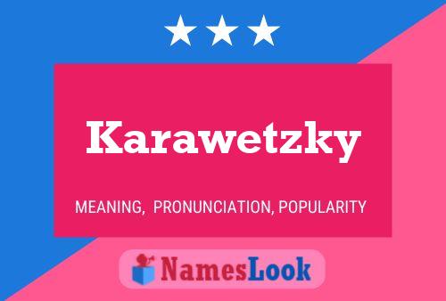 Karawetzky Name Poster