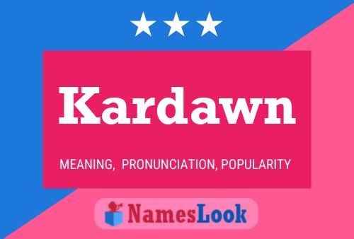 Kardawn Name Poster