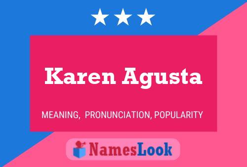 Karen Agusta Name Poster