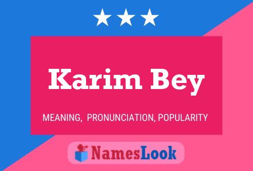 Karim Bey Name Poster