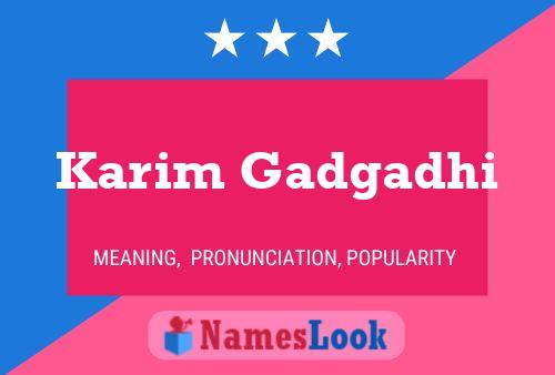 Karim Gadgadhi Name Poster