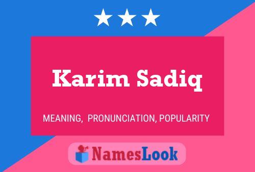 Karim Sadiq Name Poster