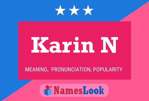 Karin N Name Poster