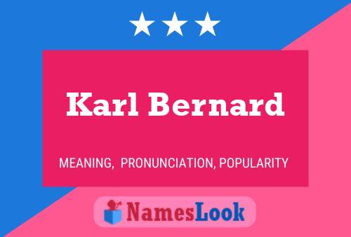 Karl Bernard Name Poster