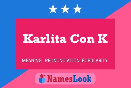 Karlita Con K Name Poster