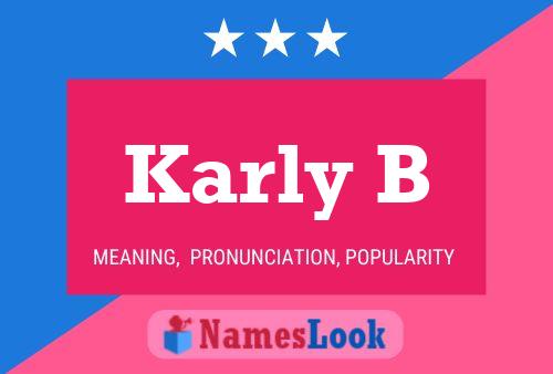 Karly B Name Poster