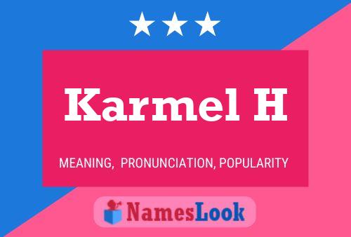 Karmel H Name Poster