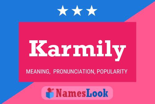 Karmily Name Poster