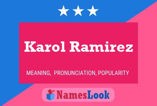 Karol Ramirez Name Poster