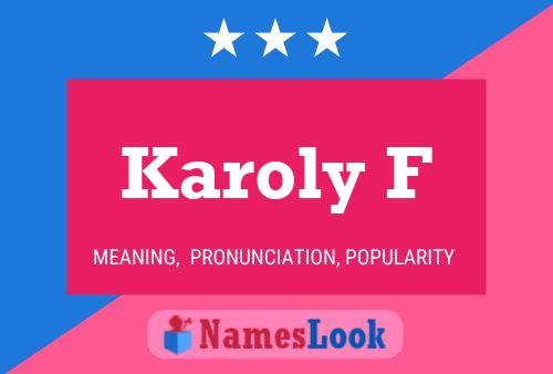 Karoly F Name Poster