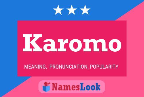 Karomo Name Poster