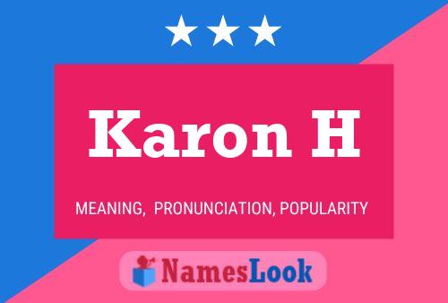 Karon H Name Poster