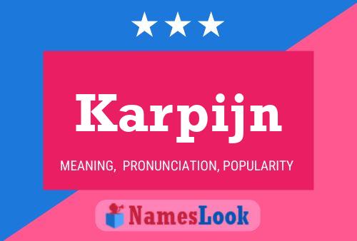 Karpijn Name Poster