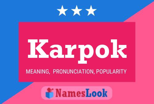 Karpok Name Poster