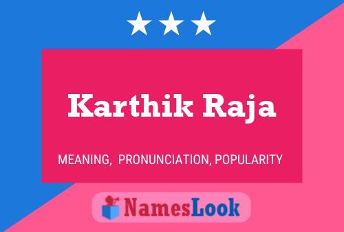 Karthik Raja Meaning Pronunciation Origin And Numerology Nameslook