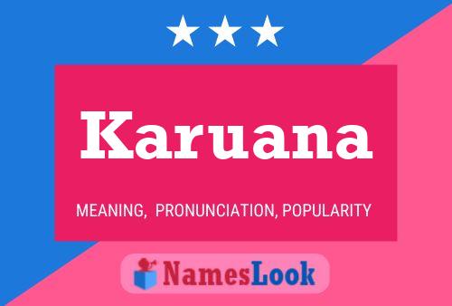 Karuana Name Poster