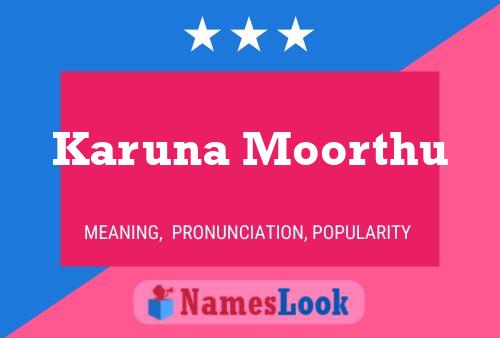 Karuna Moorthu Name Poster