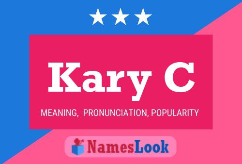 Kary C Name Poster