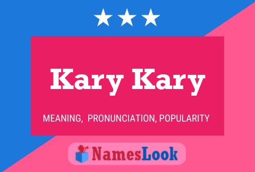 Kary Kary Name Poster