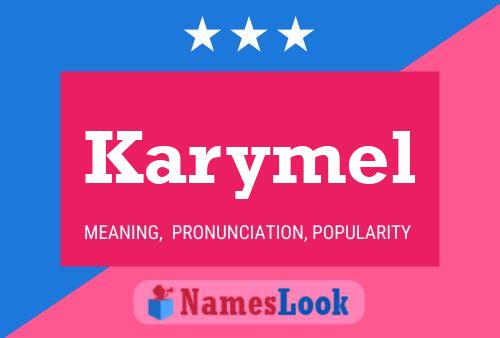 Karymel Name Poster