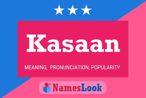 Kasaan Name Poster