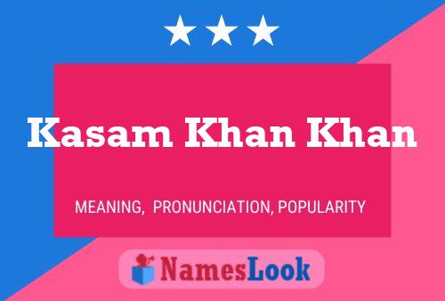 Kasam Khan Khan Name Poster