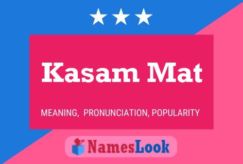 Kasam Mat Name Poster