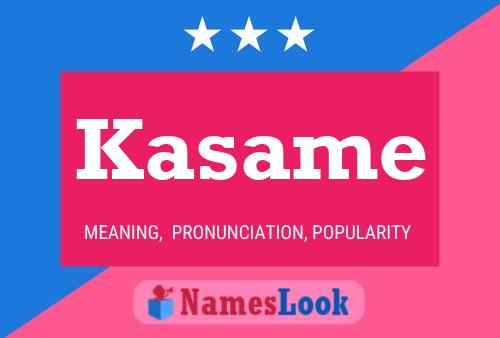 Kasame Name Poster