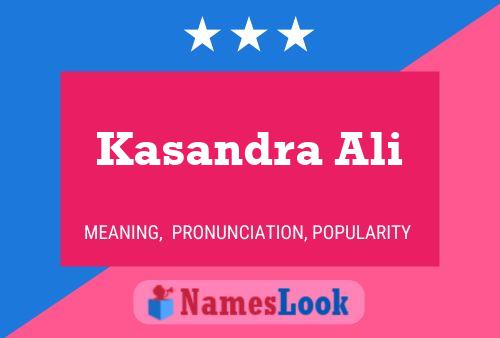 Kasandra Ali Name Poster